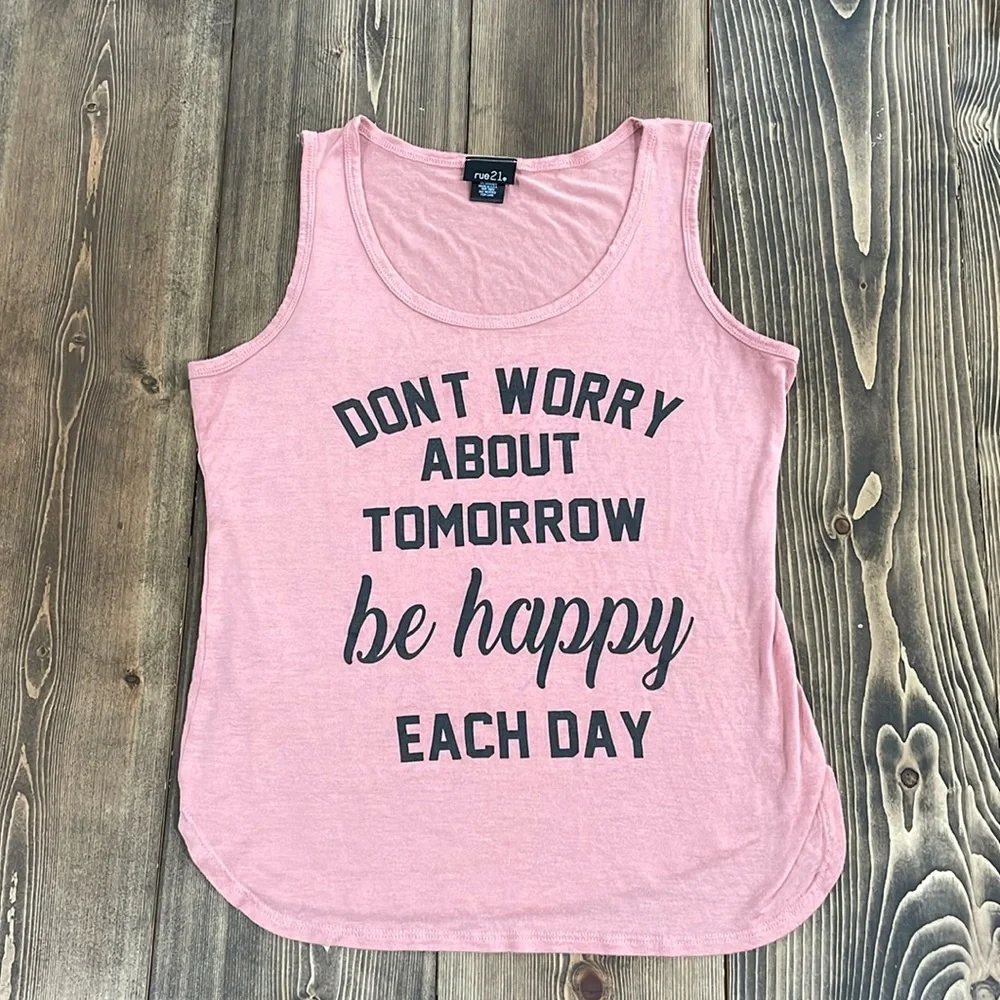 🌟Host Pick🌟Women’s “Don’t Worry About Tomorrow Be Happy Each Day” Tank Top